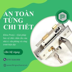 Khóa Protect a toàn từng chi tiết