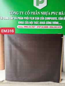 mã film EM316 có khả năng tái tạo các đường vân gỗ tự nhiên