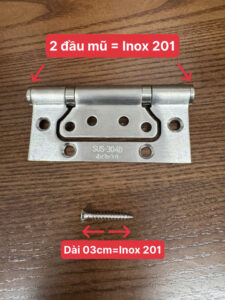 2 đầu mũ bản lề được làm từ inox 201